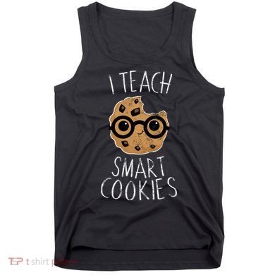 I Teach Smart Cookies Tank Top