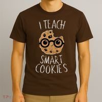 I Teach Smart Cookies T-Shirt thumb 3