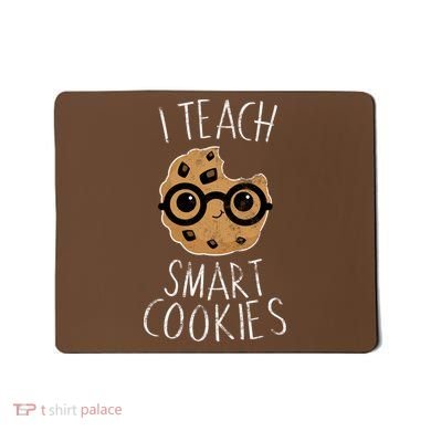 I Teach Smart Cookies Mousepad