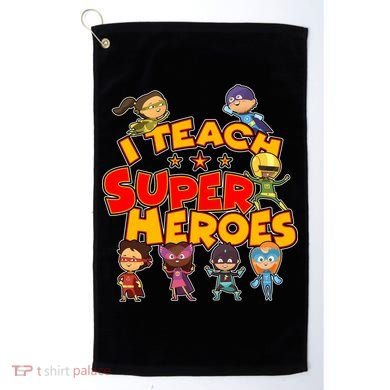 I Teach Superheroes Golf Towel