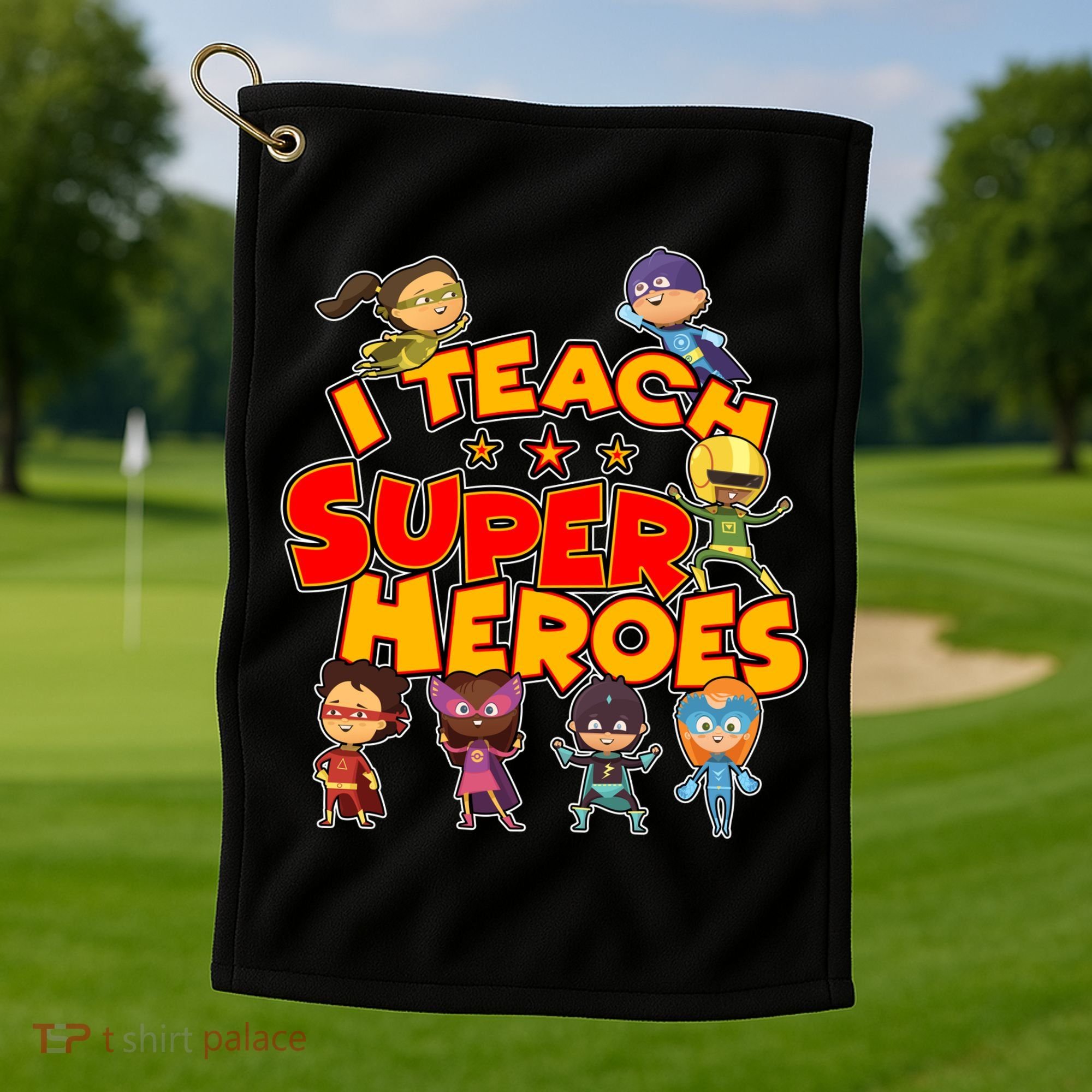 I Teach Superheroes Golf Towel