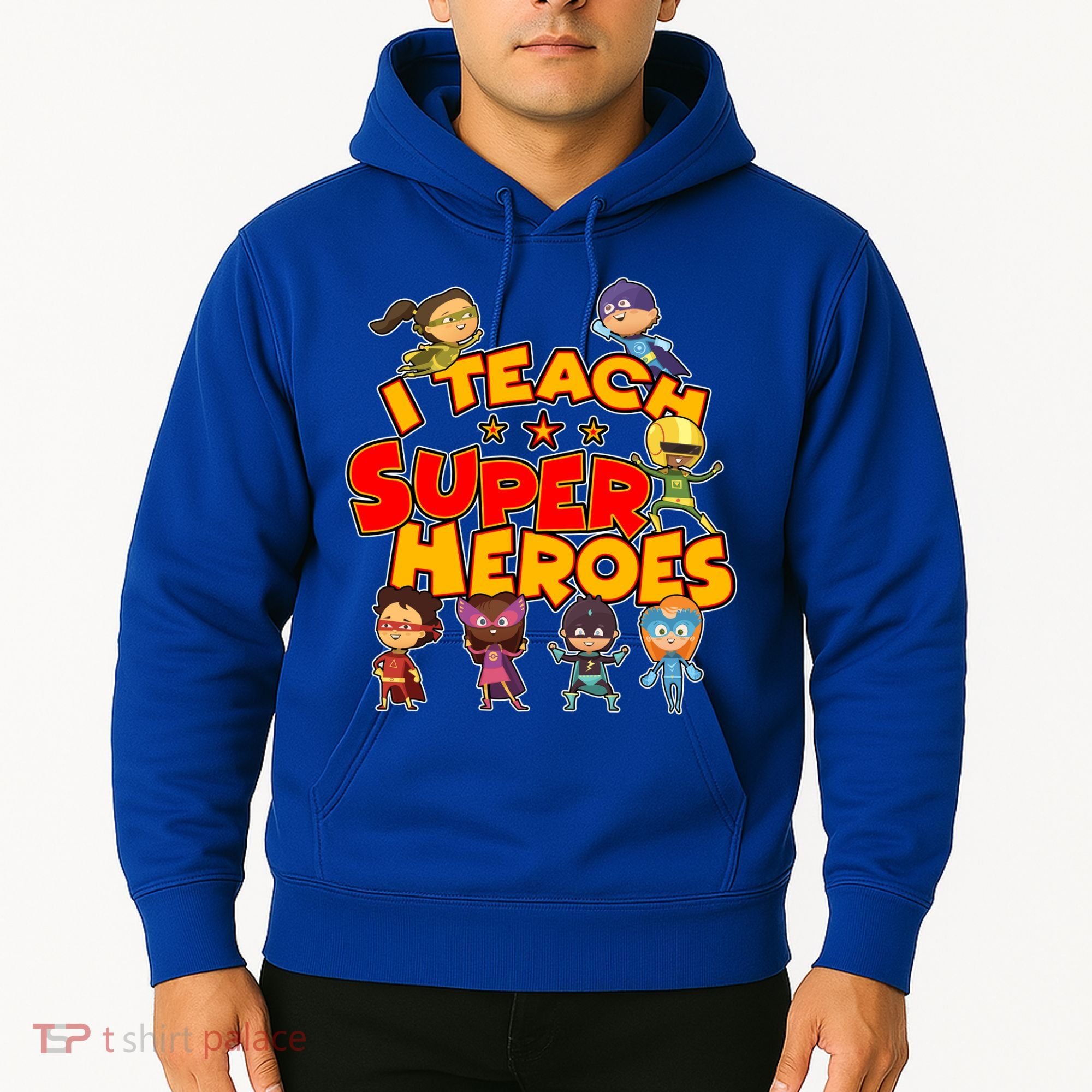 I Teach Superheroes Hoodie