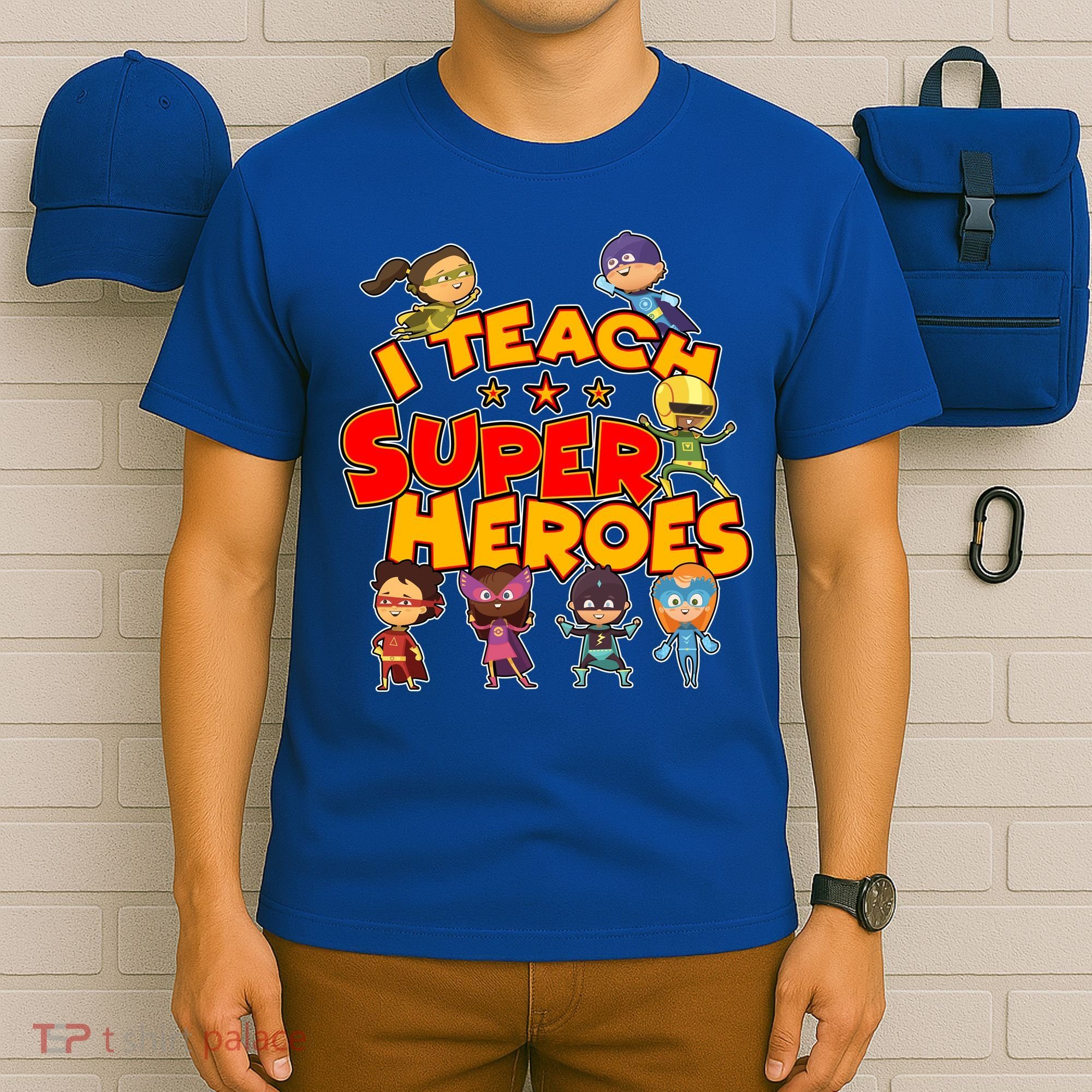 I Teach Superheroes T-Shirt