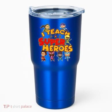 I Teach Superheroes Tumbler