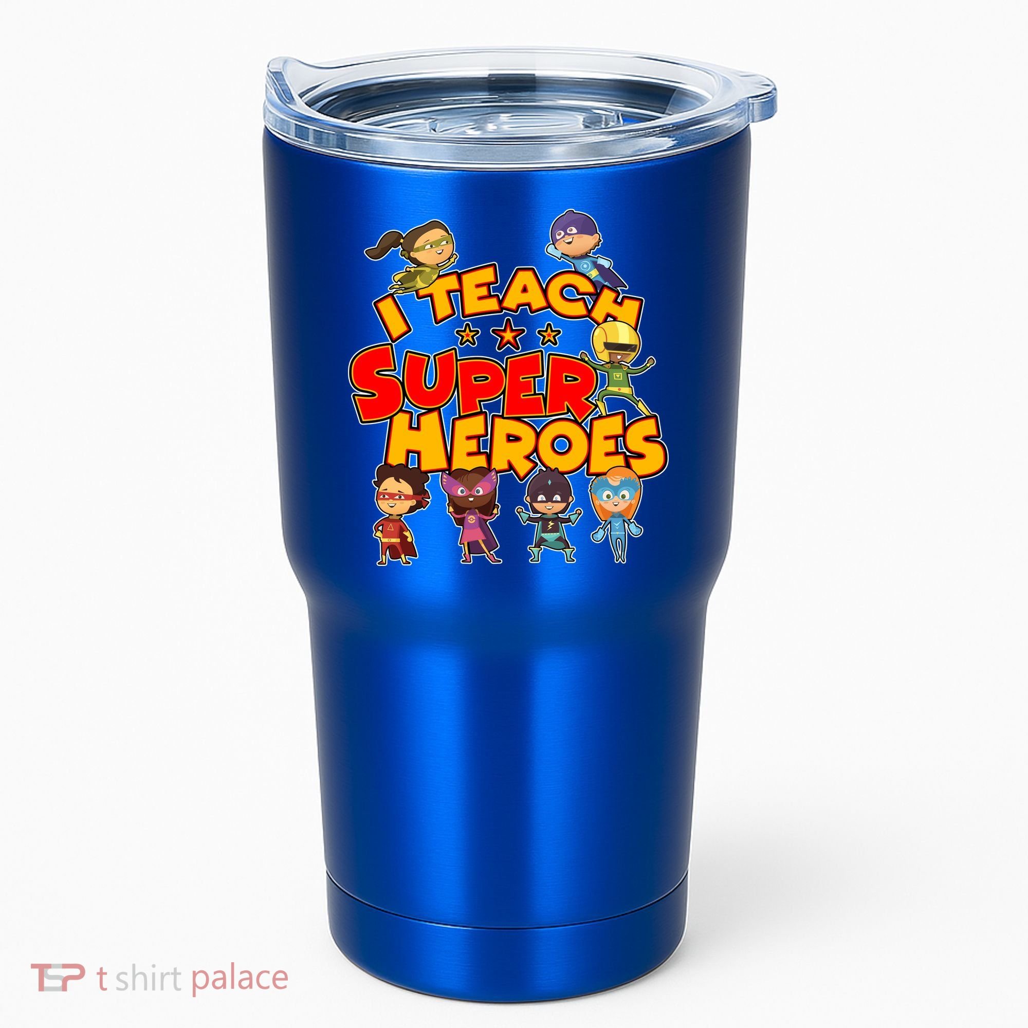 I Teach Superheroes Tumbler