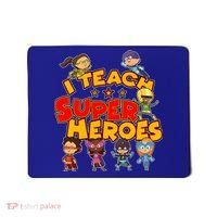 I Teach Superheroes Mousepad thumb 0