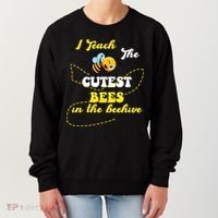 I Teach The Cutest Bees In The Hive Women's Sweatshirt thumb 0