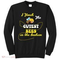 I Teach The Cutest Bees In The Hive Sweatshirt thumb 0