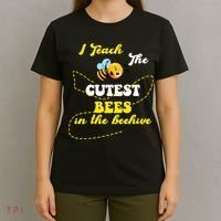 I Teach The Cutest Bees In The Hive T-Shirt thumb 4