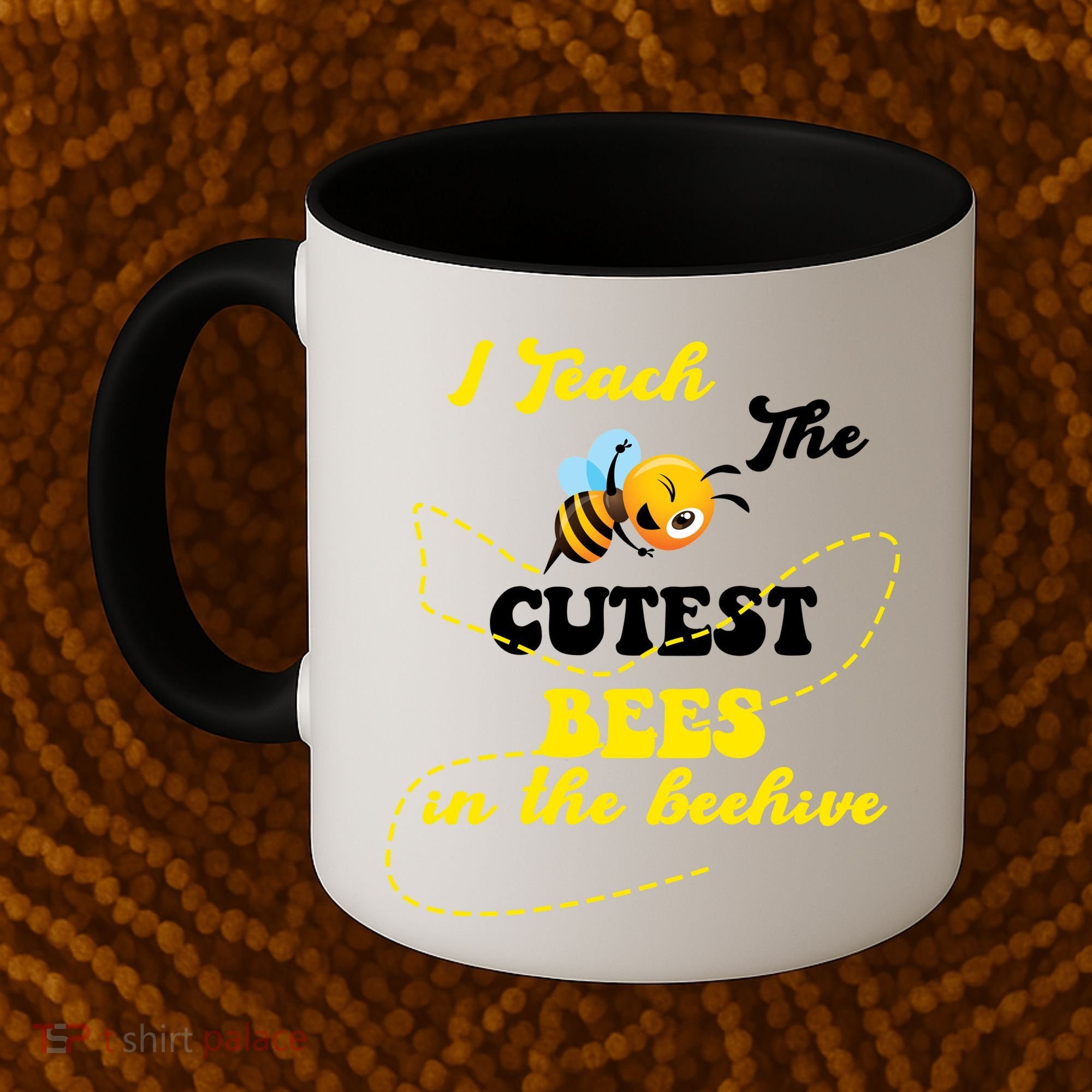 I Teach The Cutest Bees In The Hive Coffee Mug