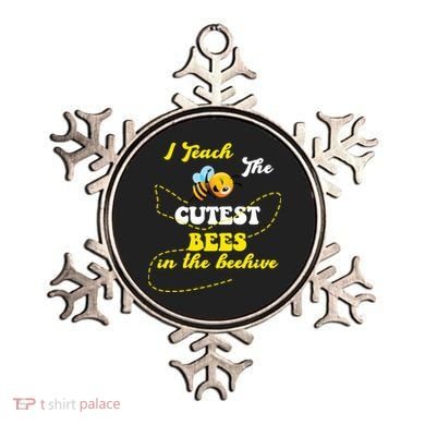 I Teach The Cutest Bees In The Hive Ornament