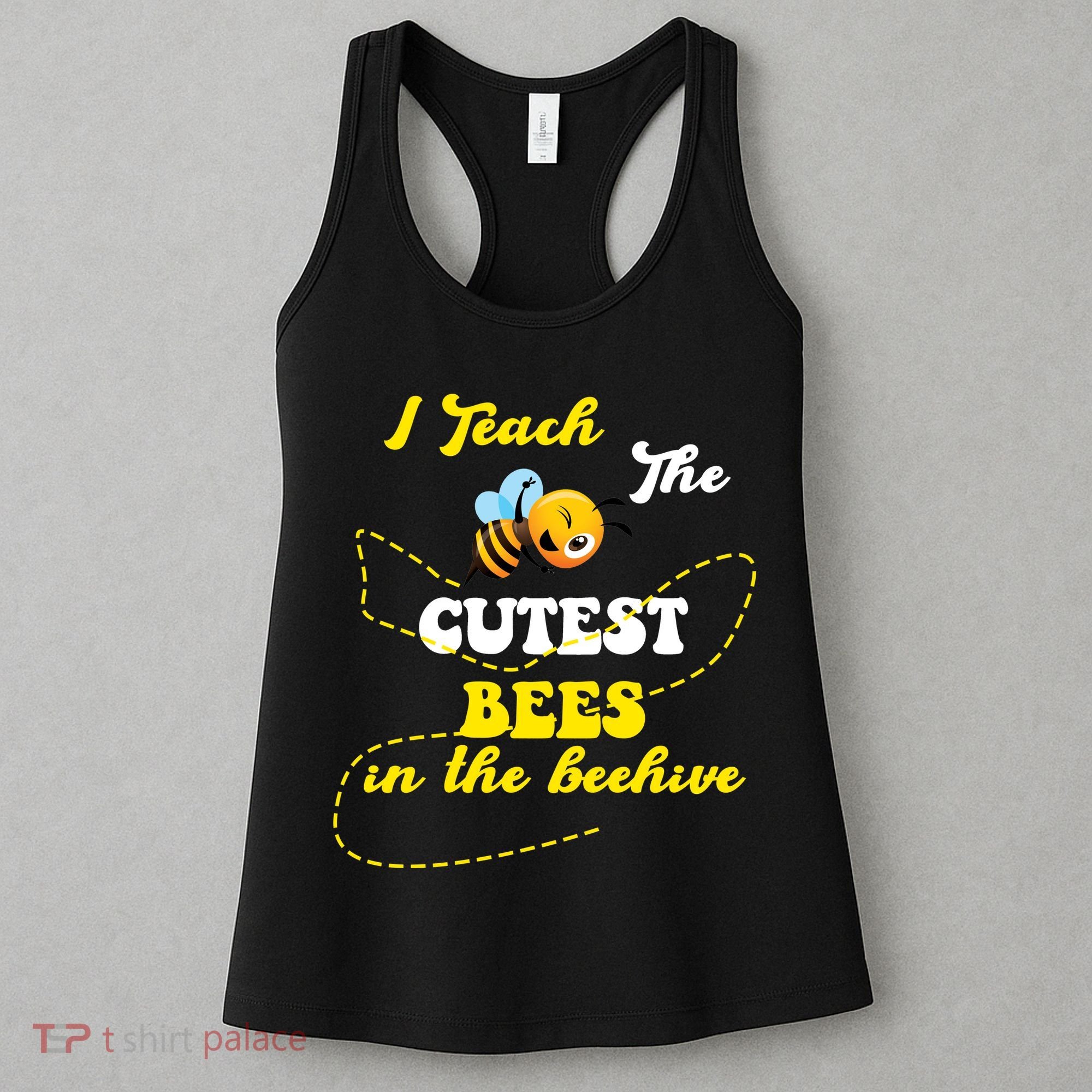 I Teach The Cutest Bees In The Hive Women's Tank Top