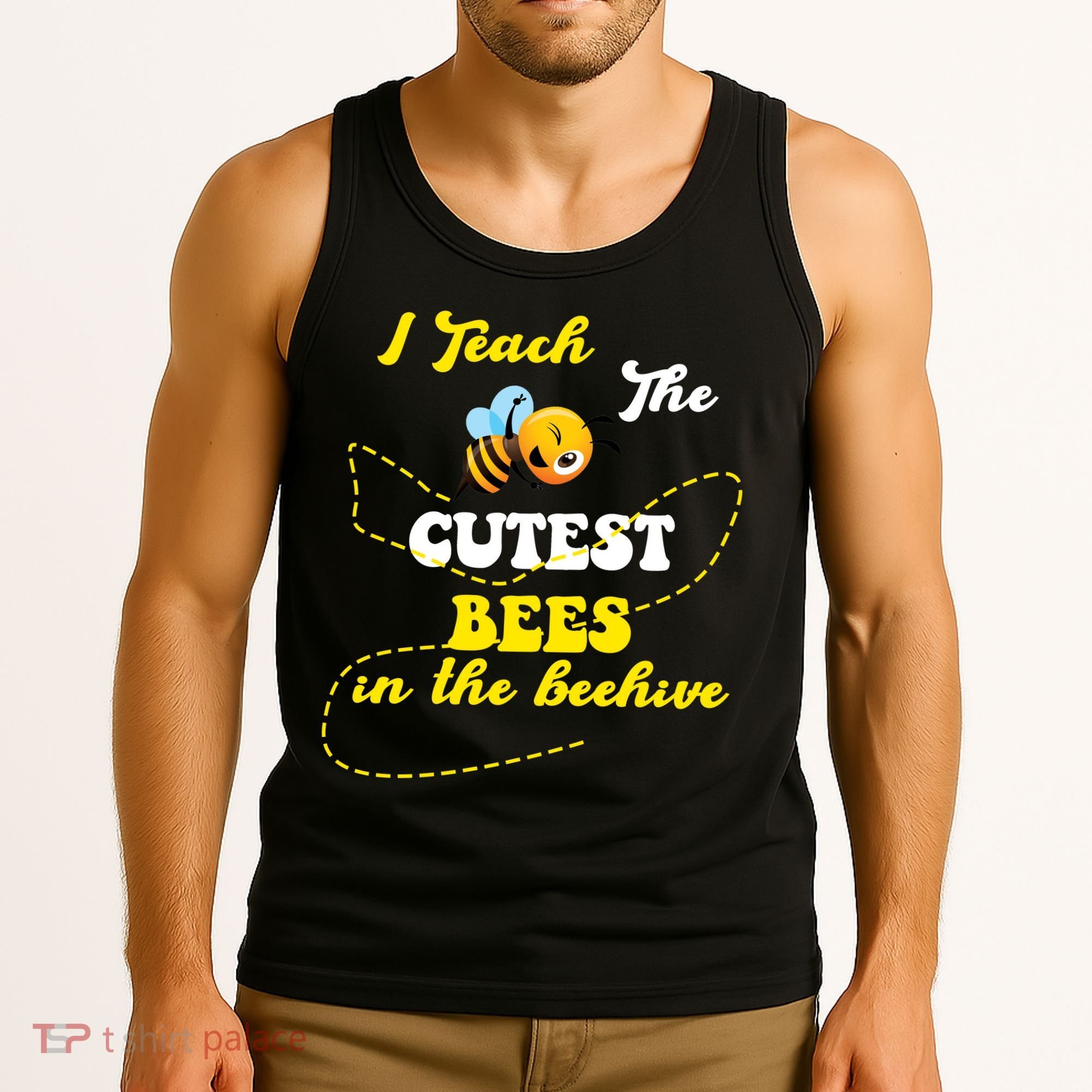 I Teach The Cutest Bees In The Hive Tank Top