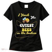 I Teach The Cutest Bees In The Hive Women's T-Shirt thumb 0