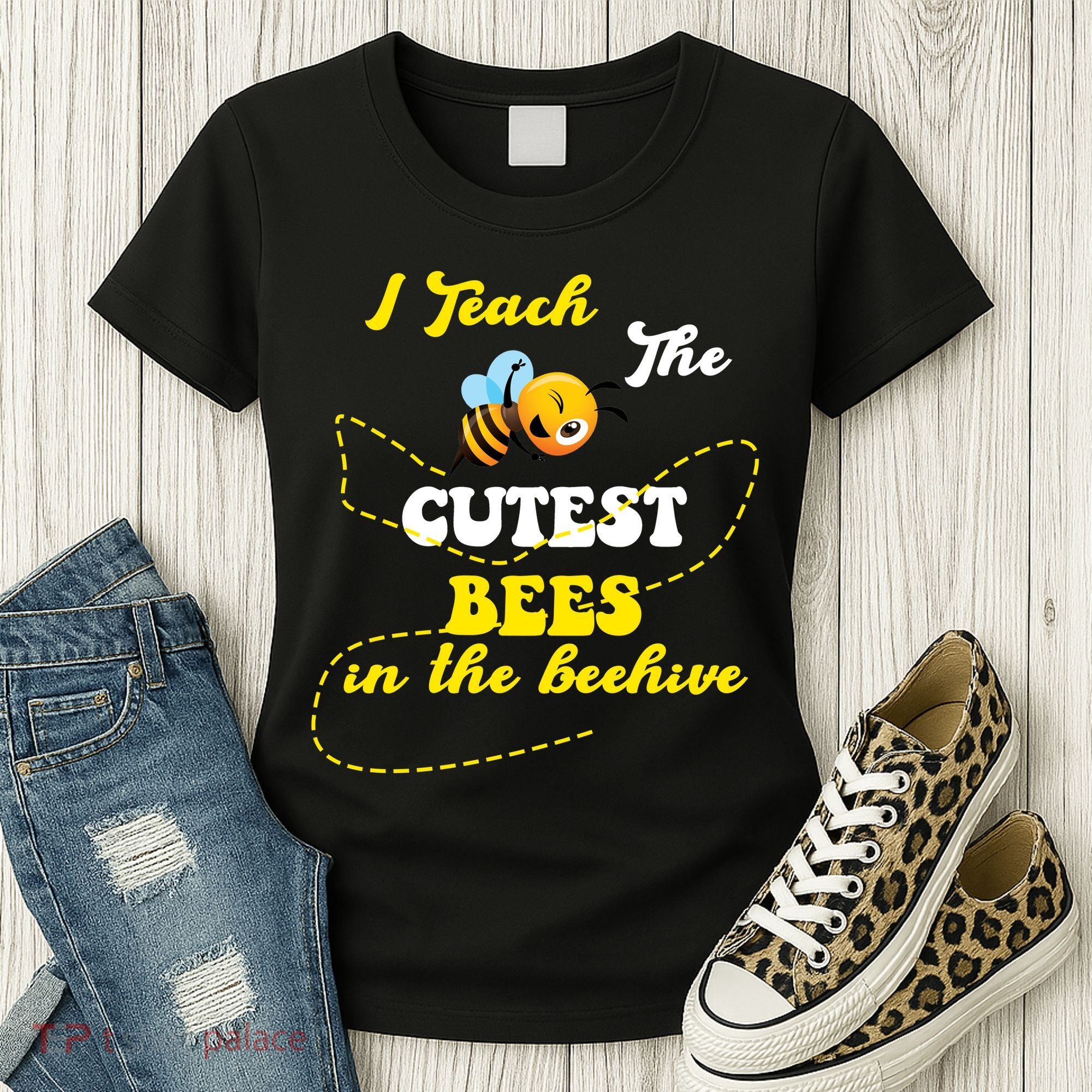I Teach The Cutest Bees In The Hive Women's T-Shirt