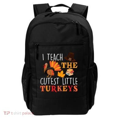 I Teach The Cutest Little Turkeys Backpack