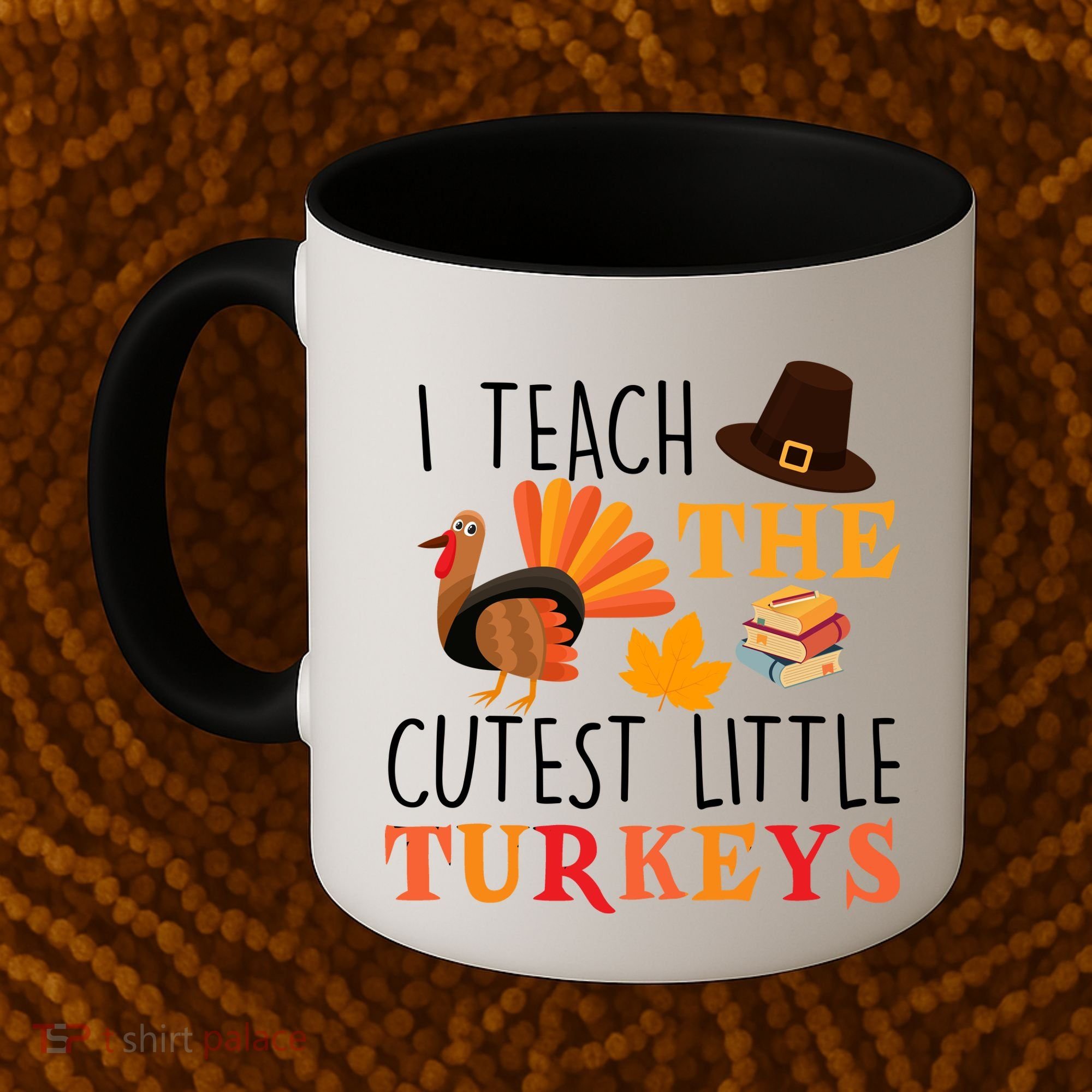 I Teach The Cutest Little Turkeys Coffee Mug