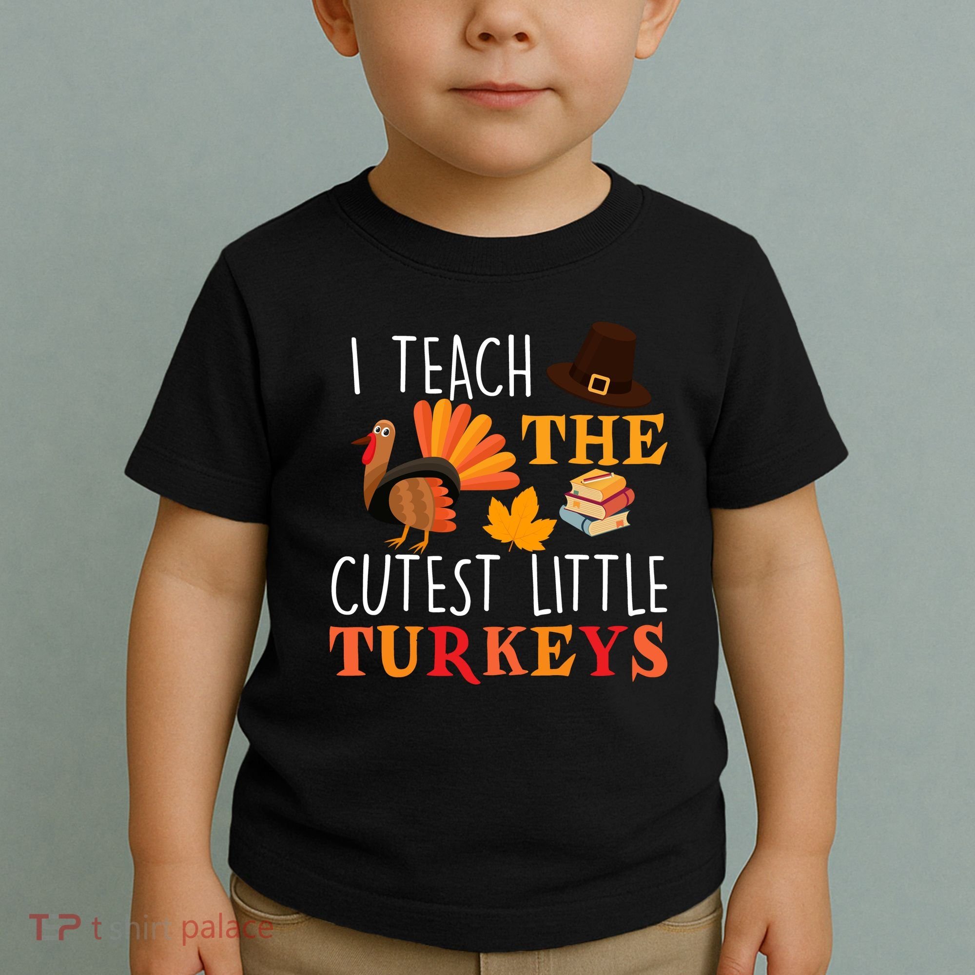 I Teach The Cutest Little Turkeys Toddler T-Shirt