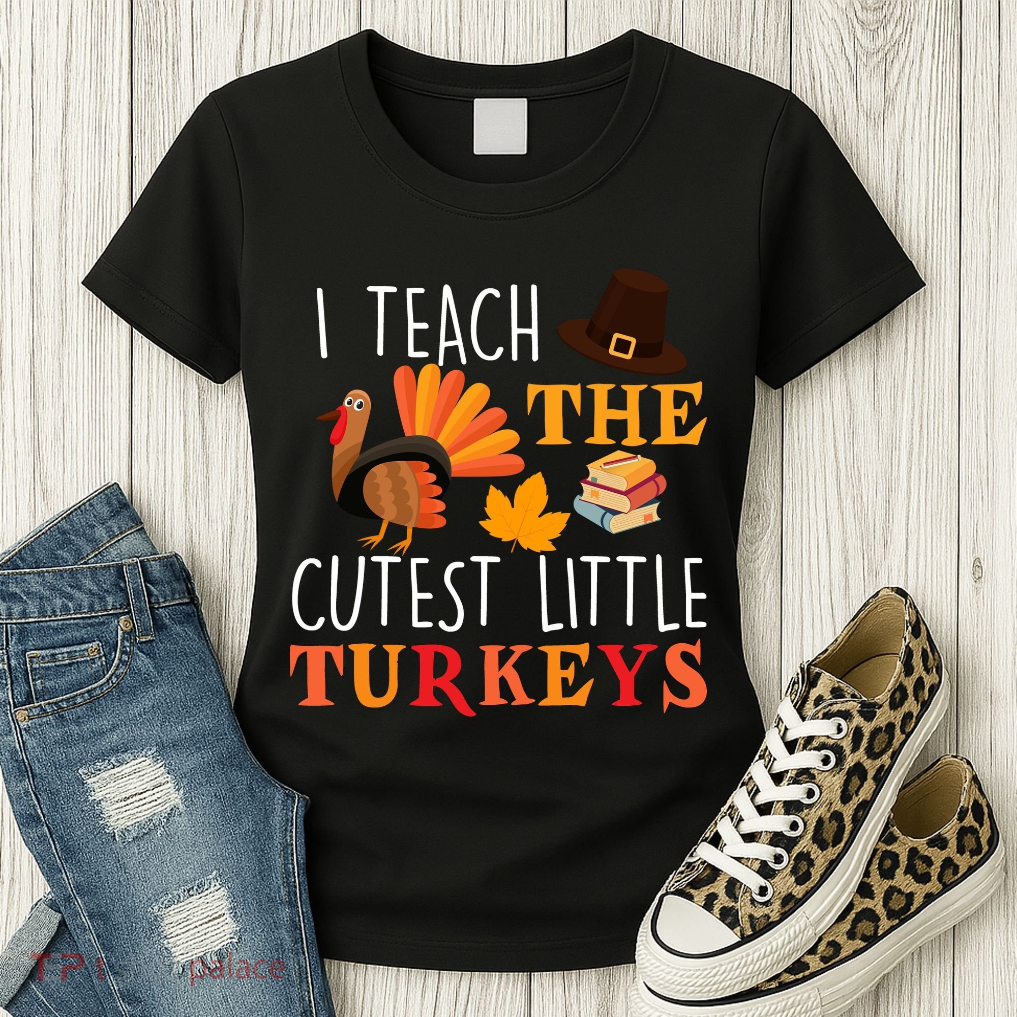I Teach The Cutest Little Turkeys Women's T-Shirt