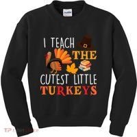 I Teach The Cutest Little Turkeys Kids Sweatshirt thumb 0