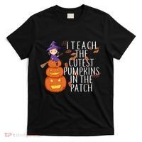 I Teach The Cutest Pumpkins in the Patch T-Shirt thumb 0