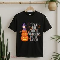 I Teach The Cutest Pumpkins in the Patch T-Shirt thumb 2