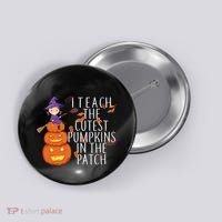I Teach The Cutest Pumpkins in the Patch Button thumb 0