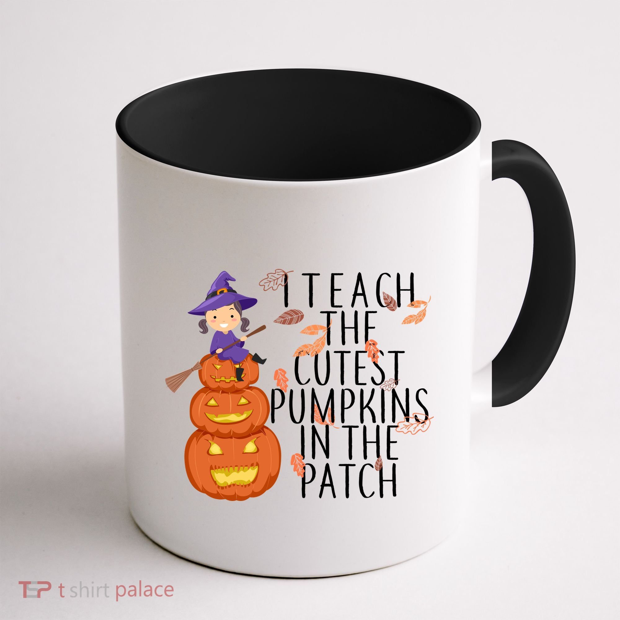 I Teach The Cutest Pumpkins in the Patch Coffee Mug