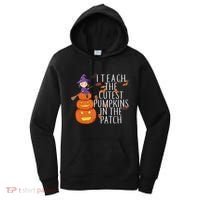 I Teach The Cutest Pumpkins in the Patch Women's Hoodie thumb 0