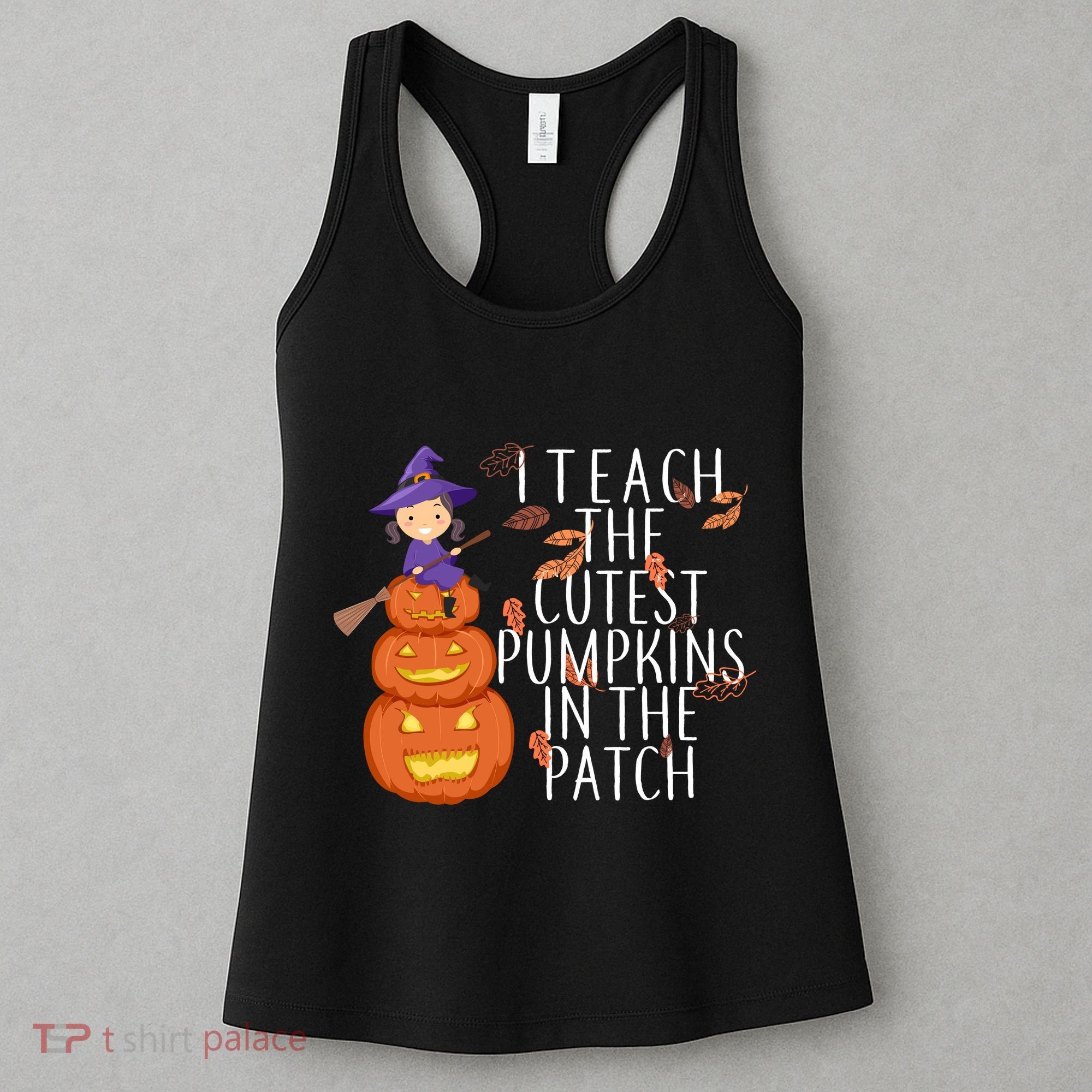 I Teach The Cutest Pumpkins in the Patch Women's Tank Top