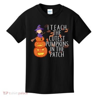 I Teach The Cutest Pumpkins in the Patch Kids T-Shirt