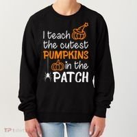 I Teach The Cutest Pumpkins in the Patch Halloween Teacher Women's Sweatshirt thumb 0