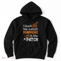I Teach The Cutest Pumpkins in the Patch Halloween Teacher Hoodie thumb 0