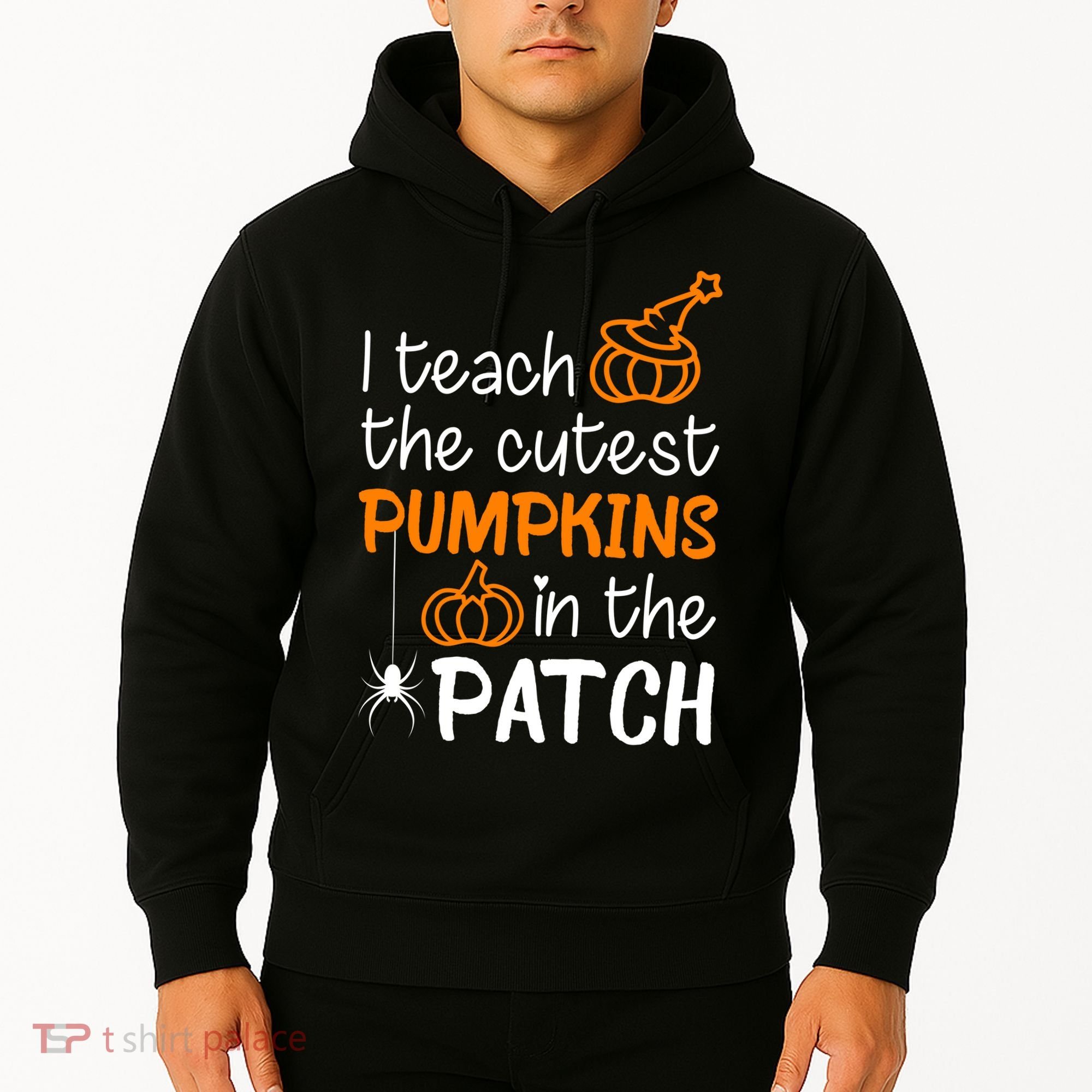 I Teach The Cutest Pumpkins in the Patch Halloween Teacher Hoodie