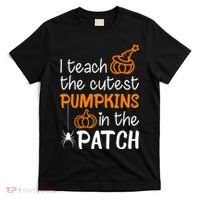 I Teach The Cutest Pumpkins in the Patch Halloween Teacher T-Shirt thumb 0