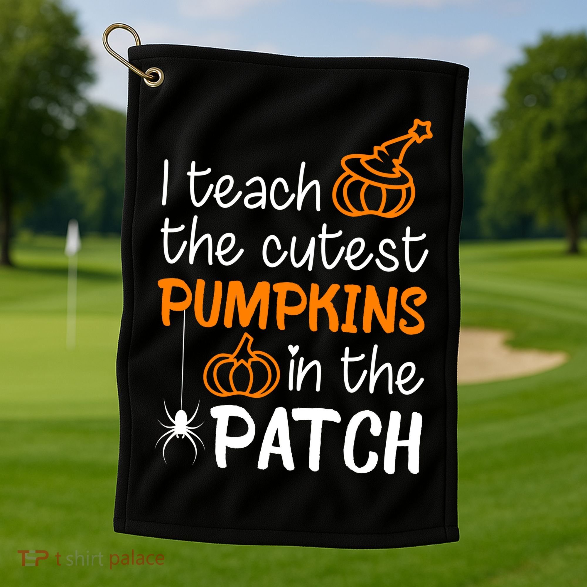 I Teach The Cutest Pumpkins in the Patch Halloween Teacher Golf Towel