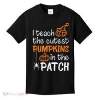 I Teach The Cutest Pumpkins in the Patch Halloween Teacher Kids T-Shirt thumb 0