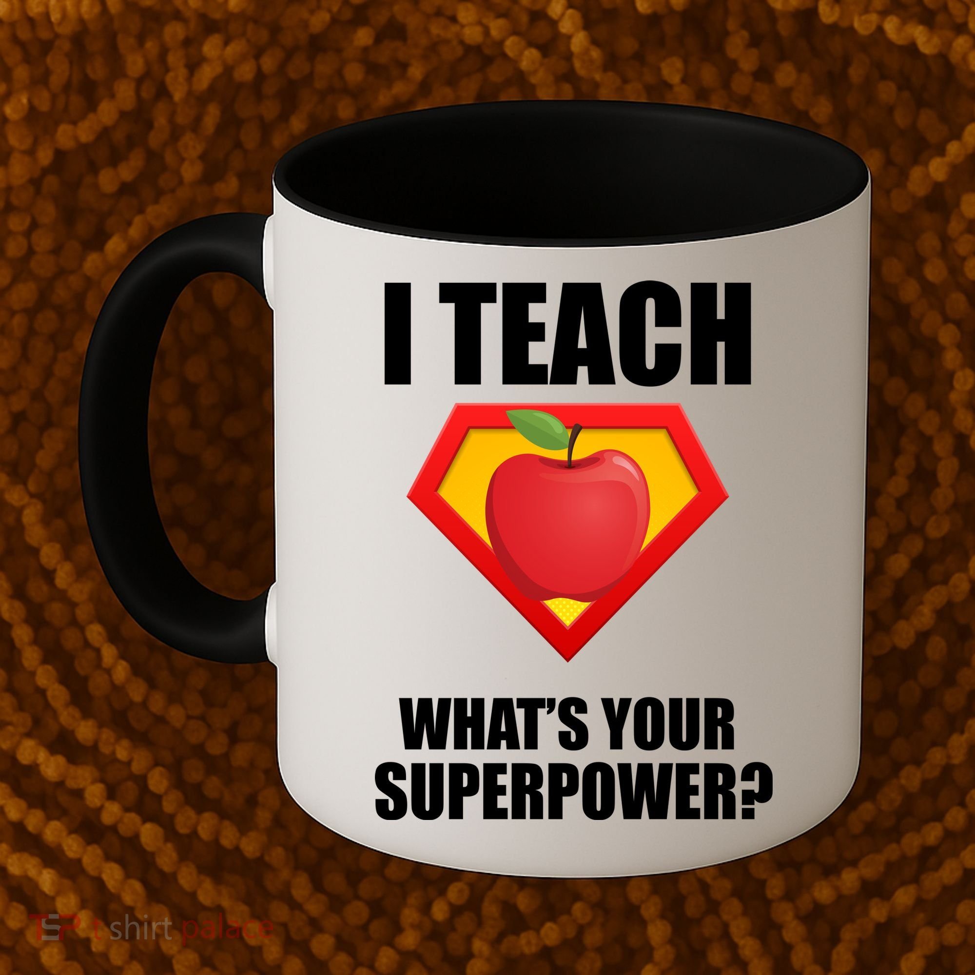 I Teach What Your Superpower? Coffee Mug