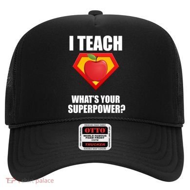 I Teach What Your Superpower? Hat