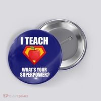 I Teach What Your Superpower? Button thumb 0