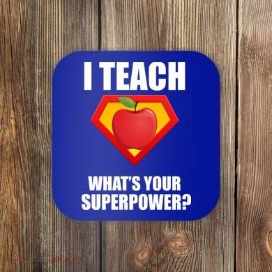 I Teach What Your Superpower? Coaster