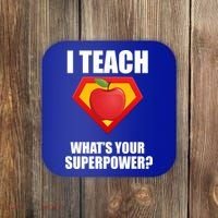 I Teach What Your Superpower? Coaster thumb 0