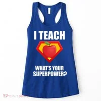 I Teach What Your Superpower? Women's Tank Top thumb 0