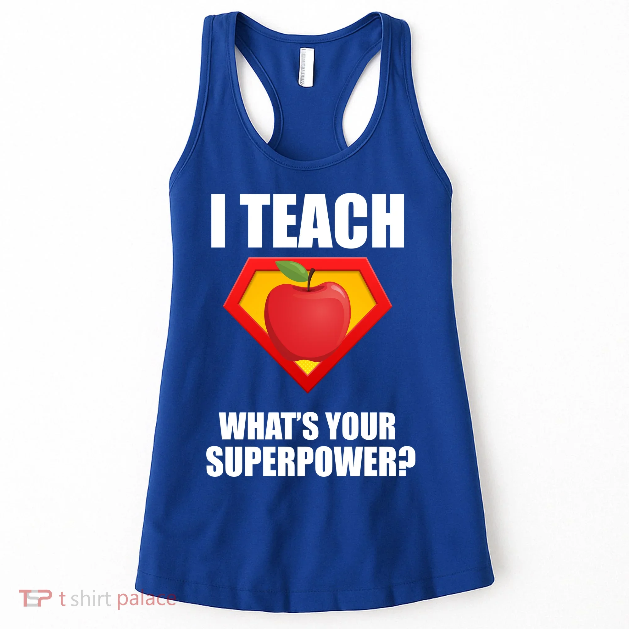 I Teach What Your Superpower? Women's Tank Top