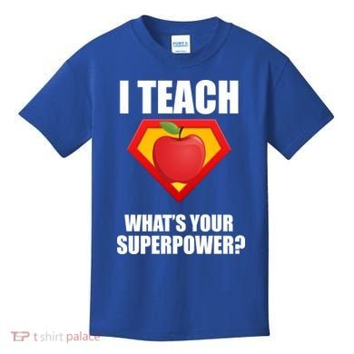 I Teach What Your Superpower? Kids T-Shirt