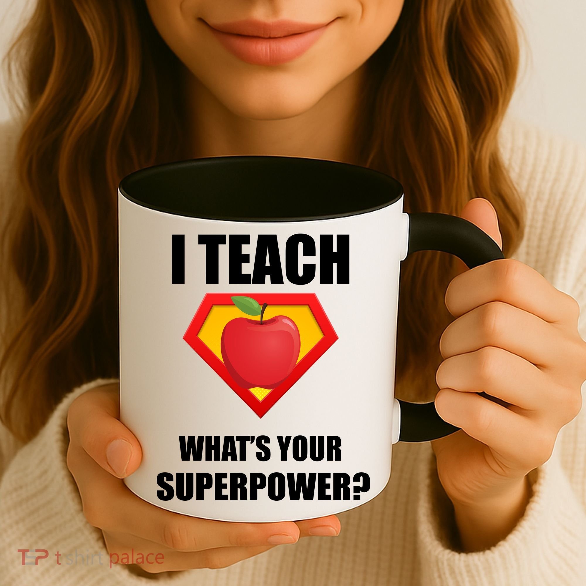 I Teach What Your Superpower? Funny Teacher Coffee Mug