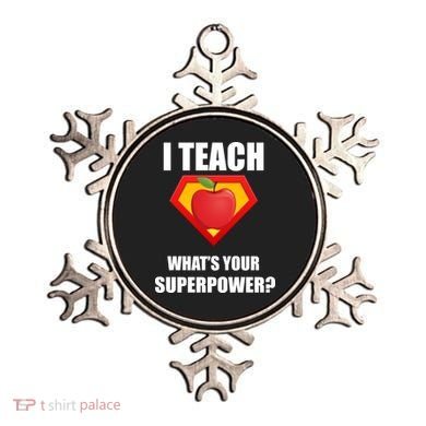 I Teach What Your Superpower? Funny Teacher Ornament