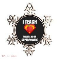 I Teach What Your Superpower? Funny Teacher Ornament thumb 0