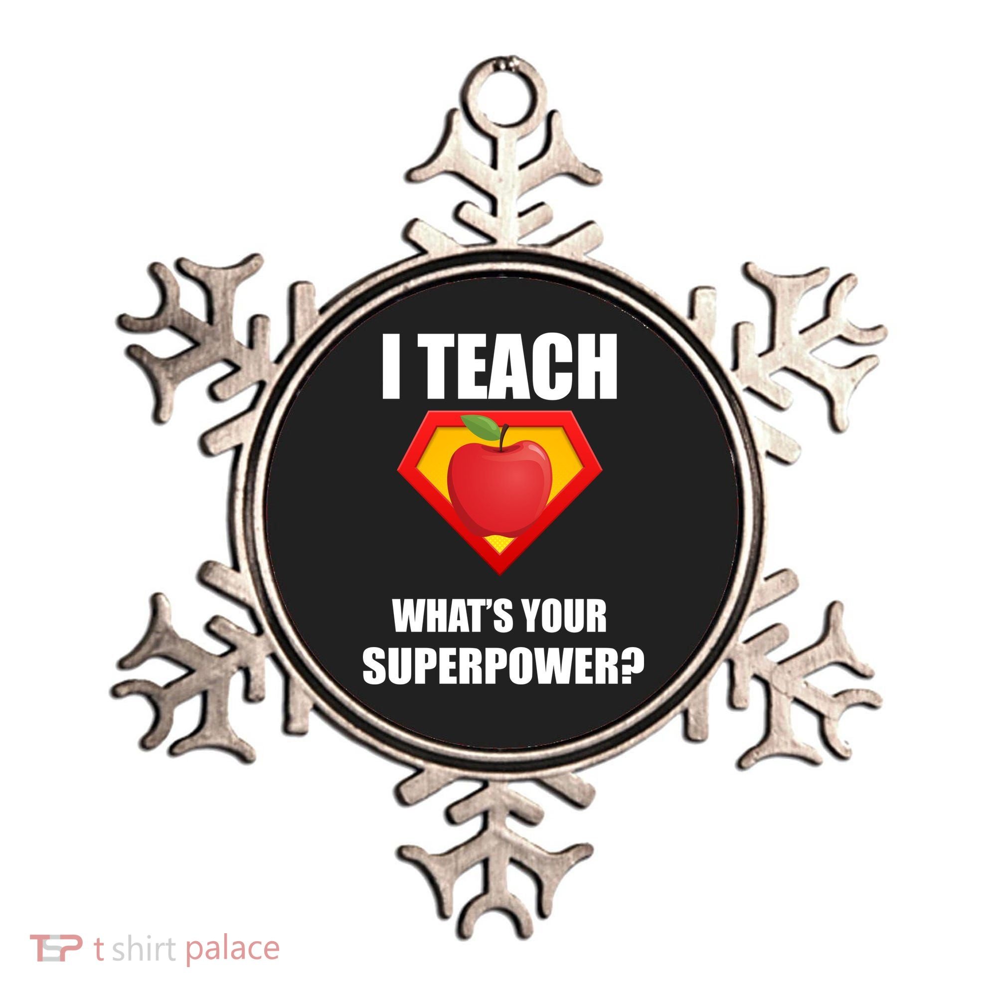 I Teach What Your Superpower? Funny Teacher Ornament