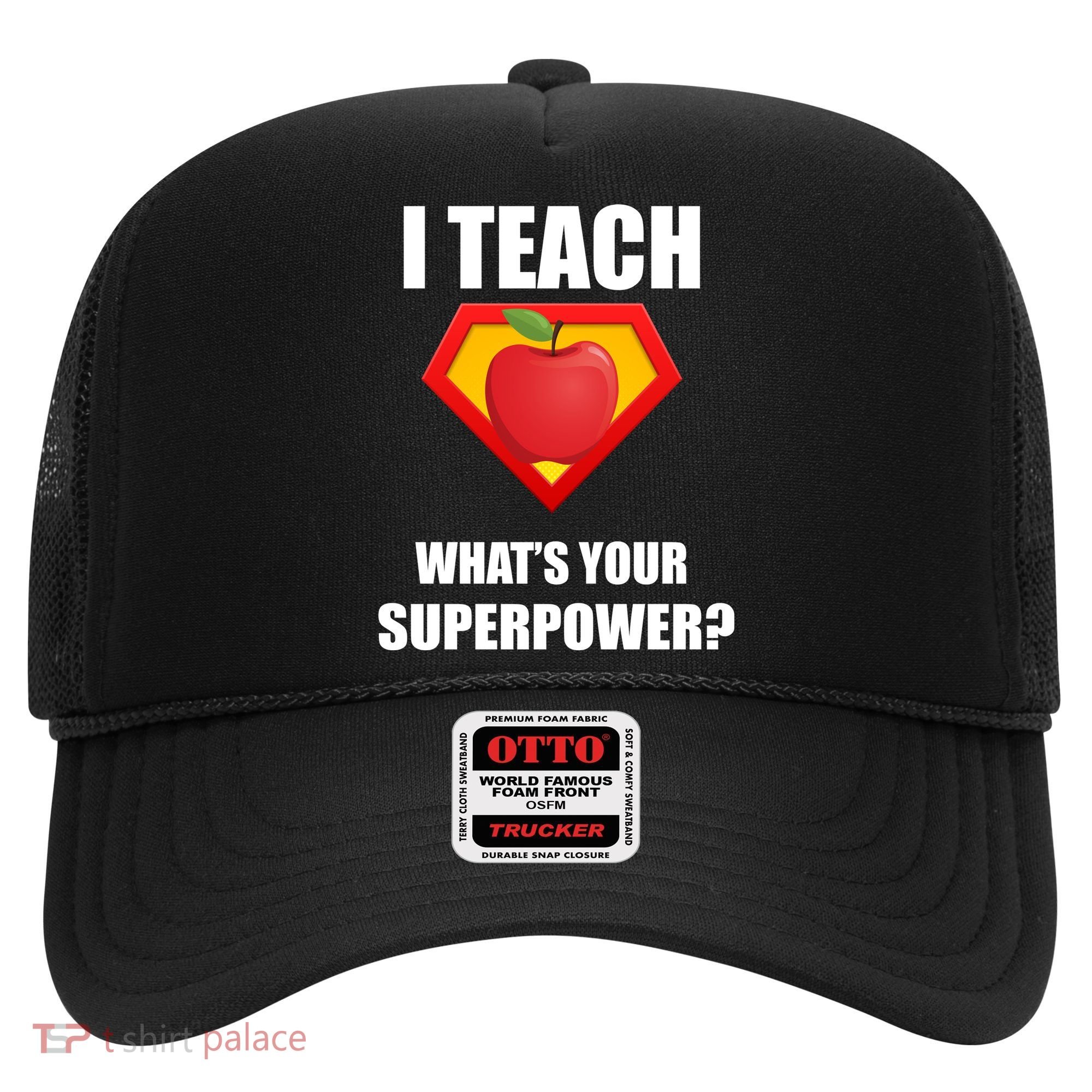 I Teach What Your Superpower? Funny Teacher Hat